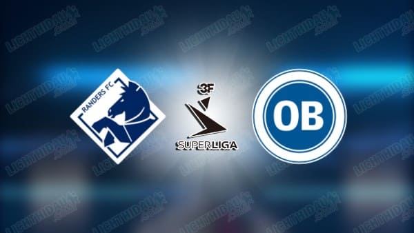 Link xem Randers vs Odense, 01h00 ngày 25/11, vòng 16 VĐQG Đan Mạch