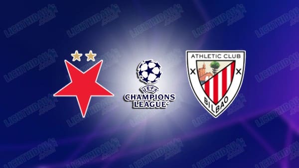 Link xem Slavia Praha vs Bilbao, 03h00 ngày 26/11, vòng Phân hạng Cúp C1 châu Âu