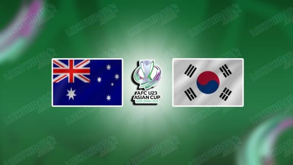 Link xem U23 Australia vs U23 Hàn Quốc, 22h30 ngày 17/1, Tứ kết U23 châu Á