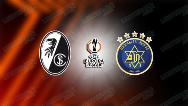 Link xem Freiburg vs Maccabi Tel Aviv, 00h45 ngày 23/1, vòng Phân hạng Cúp C2 châu Âu