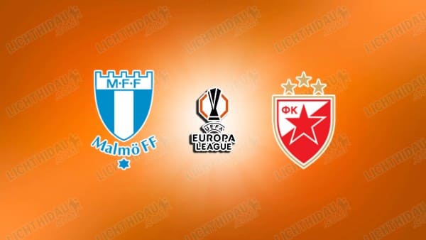 Link xem Malmo vs Crvena Zvezda, 00h45 ngày 23/1, vòng Phân hạng Cúp C2 châu Âu