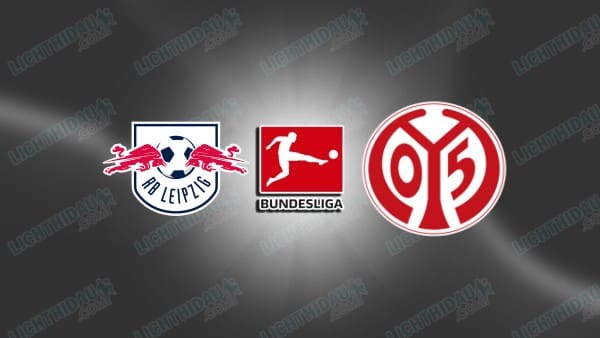Link xem Leipzig vs Mainz, 21h30 ngày 31/1, vòng 20 VĐQG Đức