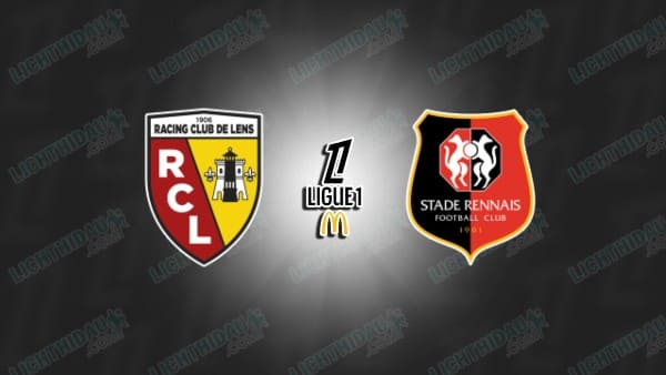 Link xem Lens vs Rennes, 23h00 ngày 7/2, vòng 21 VĐQG Pháp
