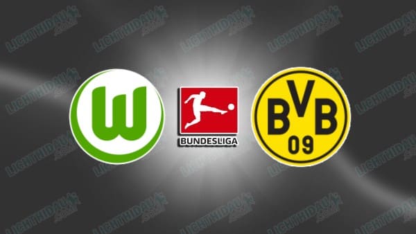 Link xem Wolfsburg vs Dortmund, 21h30 ngày 7/2, vòng 21 VĐQG Đức