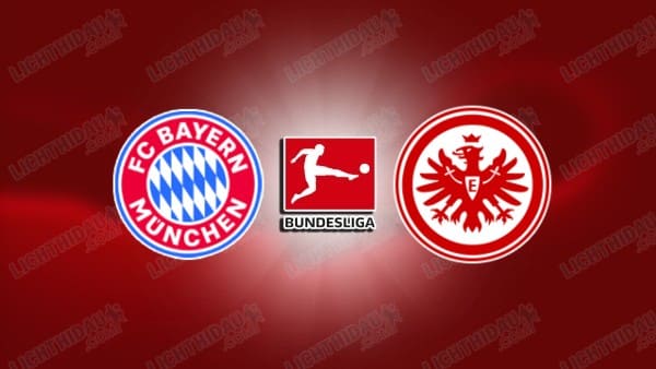 Link xem Bayern Munich vs Frankfurt, 21h30 ngày 21/2, vòng 23 VĐQG Đức