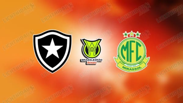 Link xem Botafogo vs Mirassol, 05h30 ngày 2/4, vòng 9 VĐQG Brazil