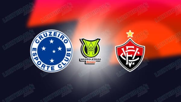 Link xem Cruzeiro vs Vitoria, 06h00 ngày 2/4, vòng 9 VĐQG Brazil,