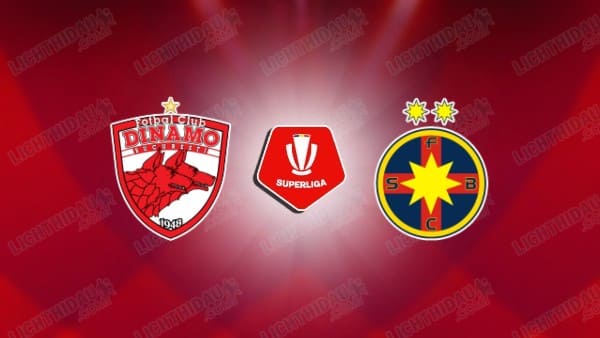 Link xem Dinamo Bucuresti vs FCSB, 00h30 ngày 30/5, Play-off tranh vé dự Cúp châu Âu VĐQG Romania