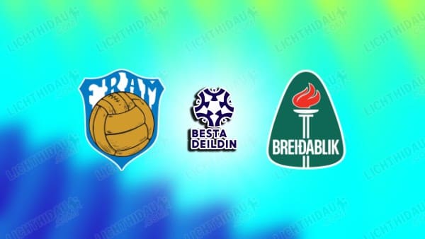 Link xem Fram Reykjavik vs Breidablik, 02h15 ngày 30/5, vòng 9 VĐQG Iceland