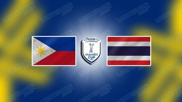 Link xem Philippines vs Thái Lan, 20h00 ngày 4/8, bảng B ASEAN Cup 2026