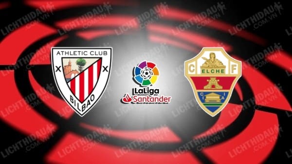 Video kết quả Bilbao vs Elche, vòng 30 VĐQG Tây Ban Nha