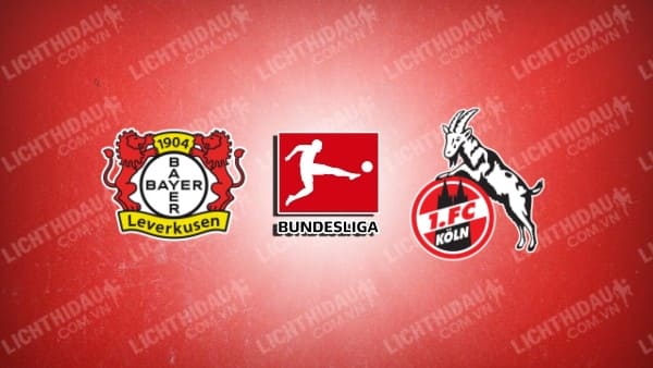 Video kết quả FC Koln vs Leverkusen, vòng 24 VĐQG Đức