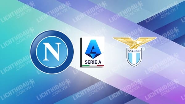 Video highlights Napoli vs Lazio, vòng 3 VĐQG Italia