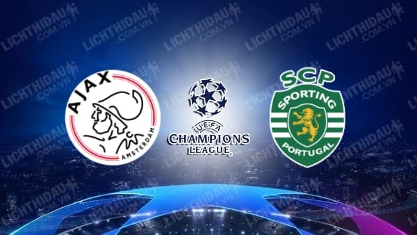 Video kết quả Ajax vs Sporting Lisbon, bảng C Champions League