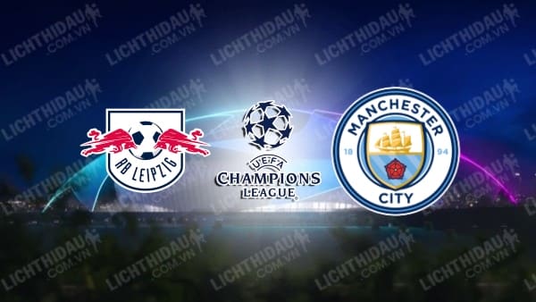 Video kết quả RB Leipzig vs Man City, bảng A Champions League