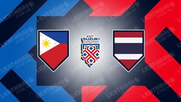 Video kết quả Philippines vs Thái Lan, bảng A AFF Cup 2020