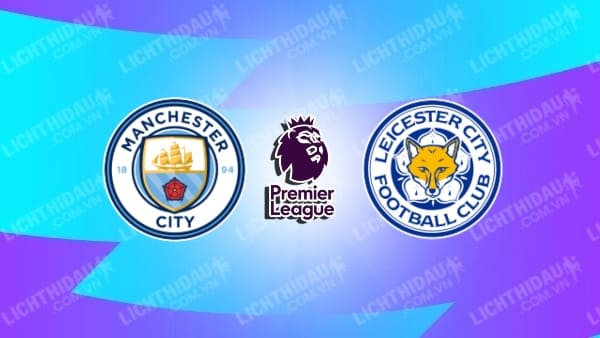 Video kết quả Man City vs Leicester, vòng 19 Ngoại hạng Anh