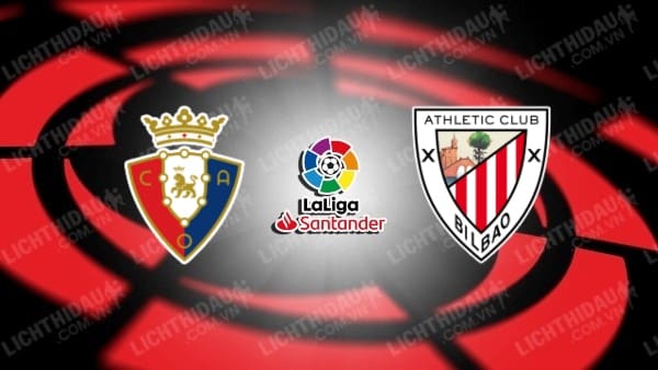 Video kết quả Osasuna vs Bilbao, vòng 19 VĐQG Tây Ban Nha