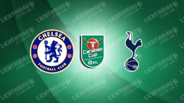 Video kết quả Chelsea vs Tottenham, bán kết Cúp LĐ Anh