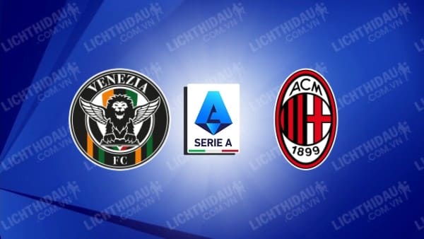 Video kết quả Venezia vs AC Milan, vòng 21 VĐQG Italia