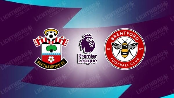 Video kết quả Southampton vs Brentford, đá bù vòng 18 Ngoại hạng Anh