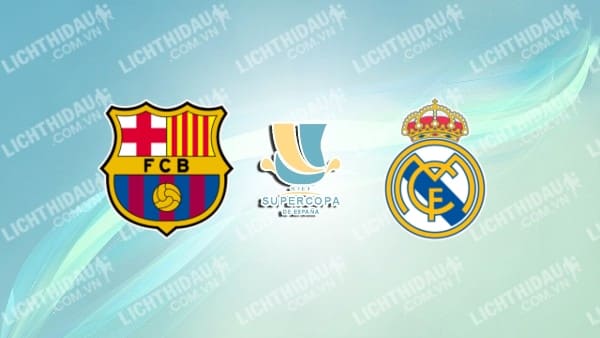 Video kết quả Barcelona vs Real Madrid, bán kết Siêu cúp TBN