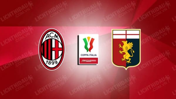 Video kết quả AC Milan vs Genoa, vòng 1/8 Cúp QG Italia