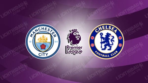 Video kết quả Man City vs Chelsea, vòng 22 Ngoại hạng Anh