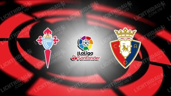 Video highlights Osasuna vs Celta Vigo, vòng 23 VĐQG Tây Ban Nha