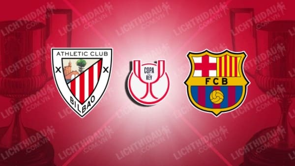 Video kết quả Bilbao vs Barcelona, vòng 1/8 Cúp Nhà vua TBN