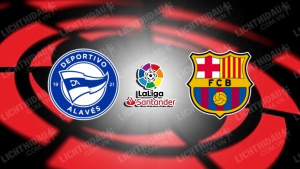 Video kết quả Alaves vs Barcelona, vòng 22 VĐQG Tây Ban Nha