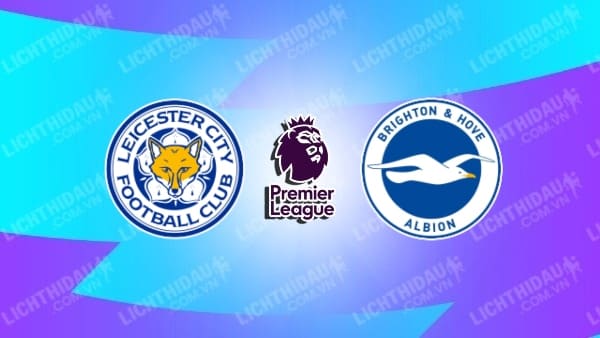 Video kết quả Leicester vs Brighton, vòng 23 Ngoại hạng Anh