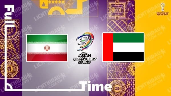 Video kết quả Iran vs UAE, vòng loại World Cup 2022