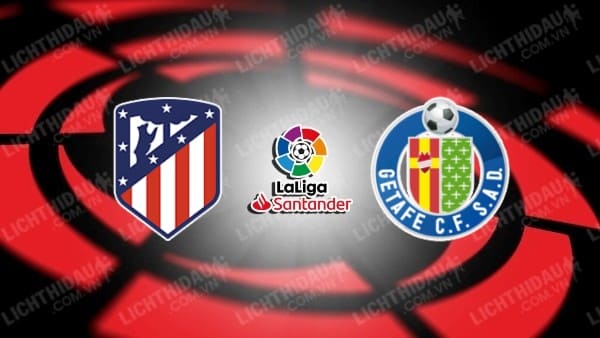 Video kết quả Atletico Madrid vs Getafe, vòng 24 VĐQG Tây Ban Nha