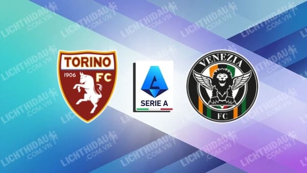 Video kết quả Torino vs Venezia, vòng 25 VĐQG Italia