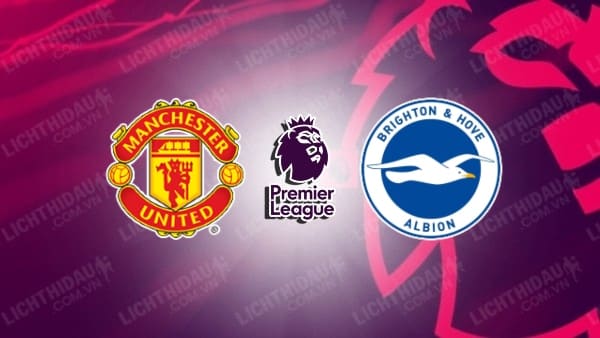 Video kết quả Man Utd vs Brighton, đá bù vòng 18 Ngoại hạng Anh