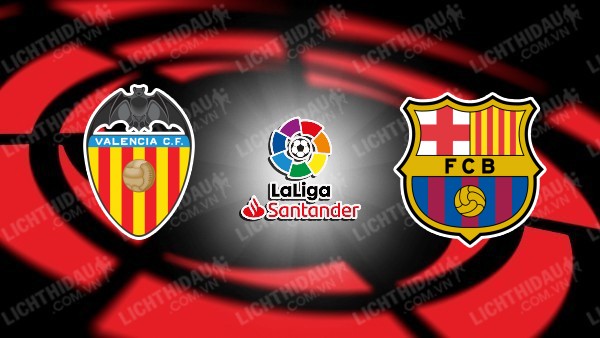 Video kết quả Valencia vs Barcelona, vòng 25 VĐQG Tây Ban Nha