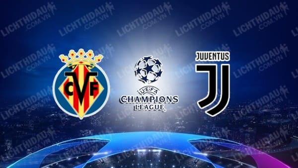 Video kết quả Villarreal vs Juventus, lượt đi vòng 1/8 Champions League