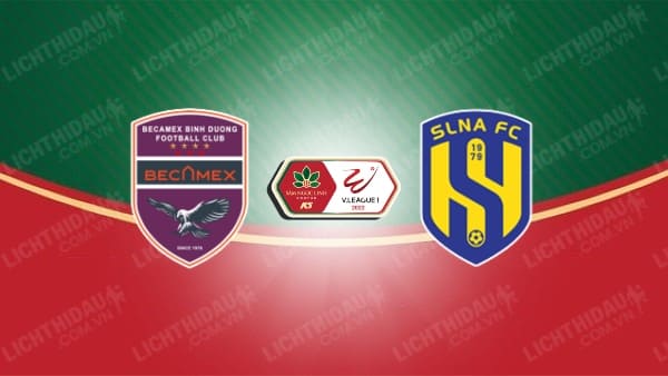 Video kết quả Bình Dương vs SLNA, vòng 1 V-League 2022