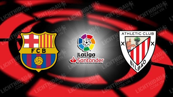 Video kết quả Barcelona vs Bilbao, vòng 26 VĐQG Tây Ban Nha