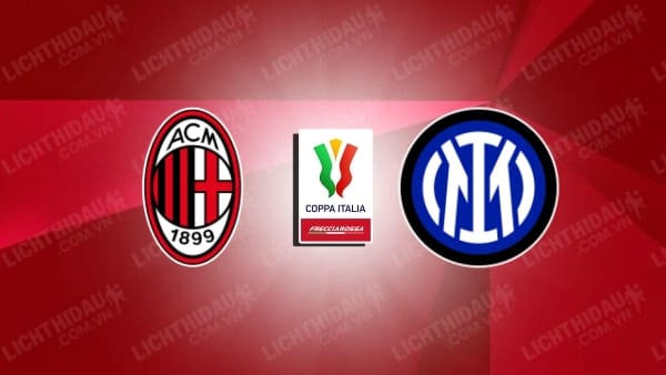 Video kết quả AC Milan vs Inter Milan, lượt đi Bán kết Cúp QG Italia