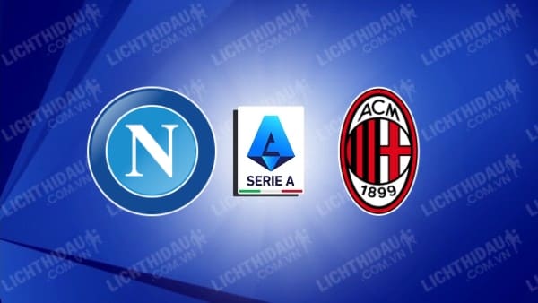 Video kết quả Napoli vs AC Milan, vòng 28 VĐQG Italia