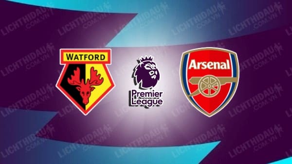 Video kết quả Watford vs Arsenal, vòng 28 Ngoại hạng Anh