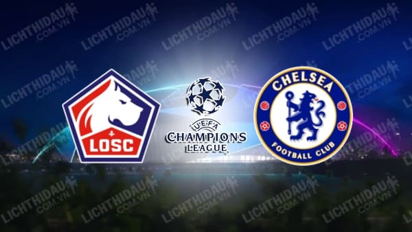 Video kết quả Lille vs Chelsea, lượt về vòng 1/8 Champions League