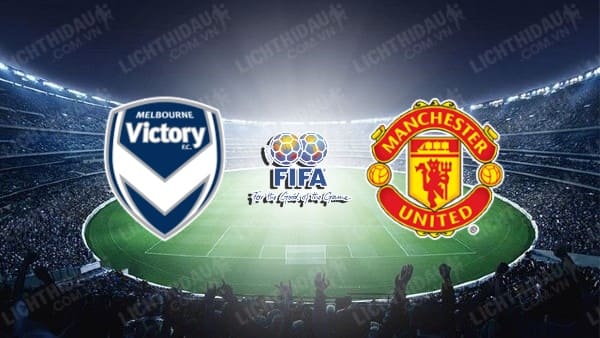 Video highlights Melbourne Victory vs Man Utd, Giao hữu CLB