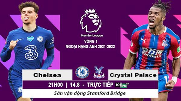 Video kết quả Chelsea 3-0 Crystal Palace, vòng 1 Ngoại hạng Anh