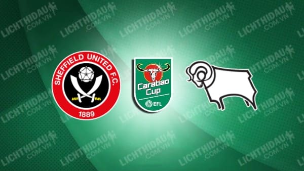 Video kết quả Sheffield United 2-1 Derby County, vòng 2 Cúp LĐ Anh