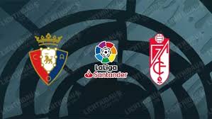 Video kết quả Granada vs Osasuna, vòng 22 VĐQG Tây Ban Nha