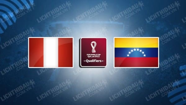 Video kết quả Peru 1-0 Venezuela, vòng loại WC 2022 - KV Nam Mỹ