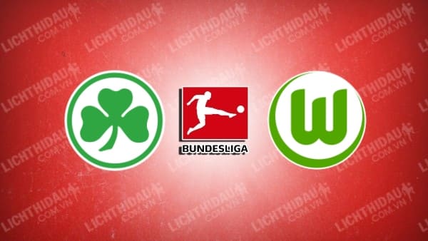 Video kết quả Greuther Furth 0-2 Wolfsburg, vòng 4 VĐQG Đức